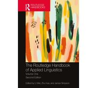 The Routledge Handbook of Applied Linguistics : Volume One