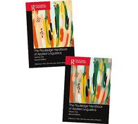 The Routledge Handbook of Applied Linguistics: Volumes One and Two: 1-2 (Routledge Handbooks in Applied Linguistics)