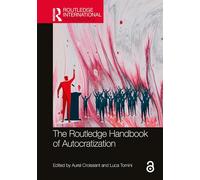 The Routledge Handbook of Autocratization (Routledge International Handbooks)
