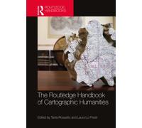 The Routledge Handbook of Cartographic Humanities