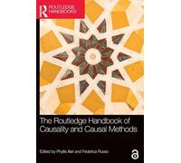 The Routledge Handbook of Causality and Causal Methods (Routledge Handbooks in Philosophy)