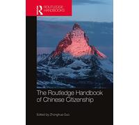 The Routledge Handbook of Chinese Citizenship (China Perspectives)