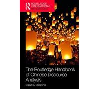 The Routledge Handbook of Chinese Discourse Analysis