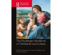 The Routledge Handbook of Christianity and Culture