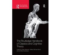 The Routledge Handbook of Classics and Cognitive Theory