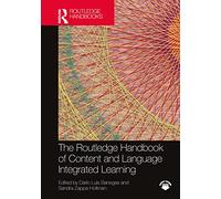 The Routledge Handbook of Content and Language Integrated Learning (Routledge Handbooks in Applied Linguistics)