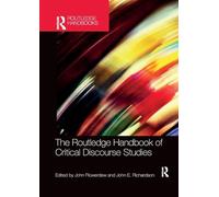 The Routledge Handbook of Critical Discourse Studies – Routledge Handbooks in Applied Linguistics