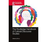 The Routledge Handbook of Cultural Discourse Studies (Routledge Handbooks in Linguistics)