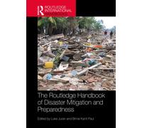 The Routledge Handbook of Disaster Mitigation and Preparedness (Routledge International Handbooks)