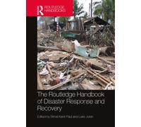 The Routledge Handbook of Disaster Response and Recovery