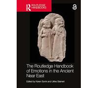 The Routledge Handbook of Emotions in the Ancient Near East