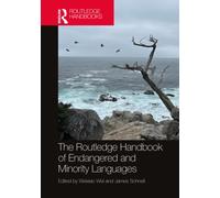 The Routledge Handbook of Endangered and Minority Languages