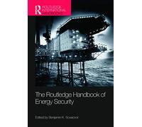 The Routledge Handbook of Energy Security