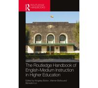 The Routledge Handbook of English-Medium Instruction in Higher Education (Routledge Handbooks in Linguistics)