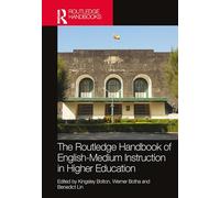 The Routledge Handbook of English-Medium Instruction in Higher Education (Routledge Handbooks in Linguistics)