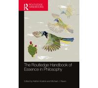 The Routledge Handbook of Essence in Philosophy
