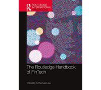 The Routledge Handbook of FinTech (Routledge International Handbooks)