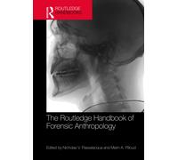 The Routledge Handbook of Forensic Anthropology