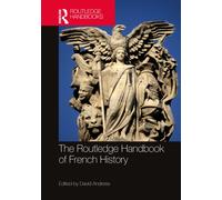The Routledge Handbook of French History