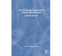 The Routledge Handbook of Gender and Violence