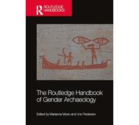 The Routledge Handbook of Gender Archaeology