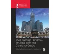 The Routledge Handbook of Global Islam and Consumer Culture