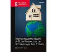 The Routledge Handbook of Global Perspectives on Homelessness, Law & Policy