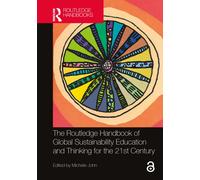 The Routledge Handbook of Global Sustainability Education and Thinking for the 21st Century