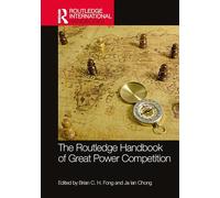 The Routledge Handbook of Great Power Competition (Routledge International Handbooks)