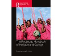 The Routledge Handbook of Heritage and Gender