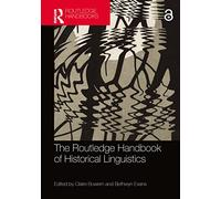 The Routledge Handbook of Historical Linguistics (Routledge Handbooks in Linguistics)