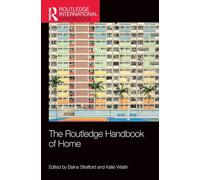 The Routledge Handbook of Home (Routledge International Handbooks)