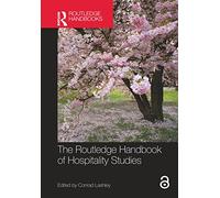 The Routledge Handbook of Hospitality Studies