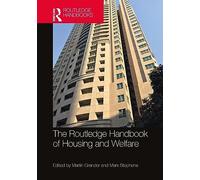 The Routledge Handbook of Housing and Welfare