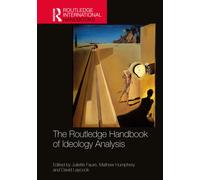 The Routledge Handbook of Ideology Analysis