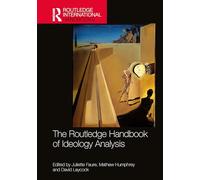 The Routledge Handbook of Ideology Analysis (Routledge International Handbooks)