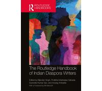 The Routledge Handbook of Indian Diaspora Writers