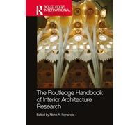 The Routledge Handbook of Interior Architecture Research (Routledge International Handbooks)