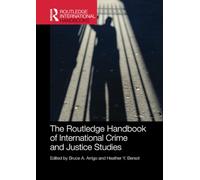 The Routledge Handbook of International Crime and Justice Studies (Routledge International Handbooks)