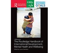 The Routledge Handbook of International Development, Mental Health and Wellbeing