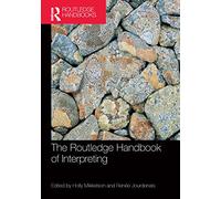 Routledge Handbook of Interpreting by Holly Mikkelson