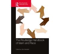 The Routledge Handbook of Islam and Race