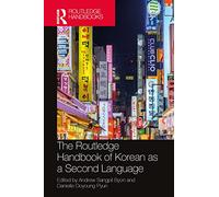 The Routledge Handbook of Korean as a Second Language