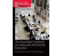 The Routledge Handbook of Landscape Architecture Education