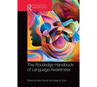 The Routledge Handbook of Language Awareness (Routledge Handbooks in Linguistics)