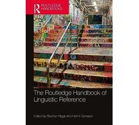 The Routledge Handbook of Linguistic Reference (Routledge Handbooks in Philosophy)