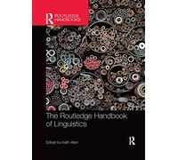 The Routledge Handbook of Linguistics