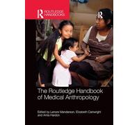 The Routledge Handbook of Medical Anthropology
