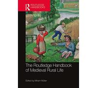 The Routledge Handbook of Medieval Rural Life (Routledge History Handbooks)