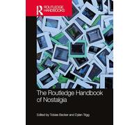 The Routledge Handbook of Nostalgia